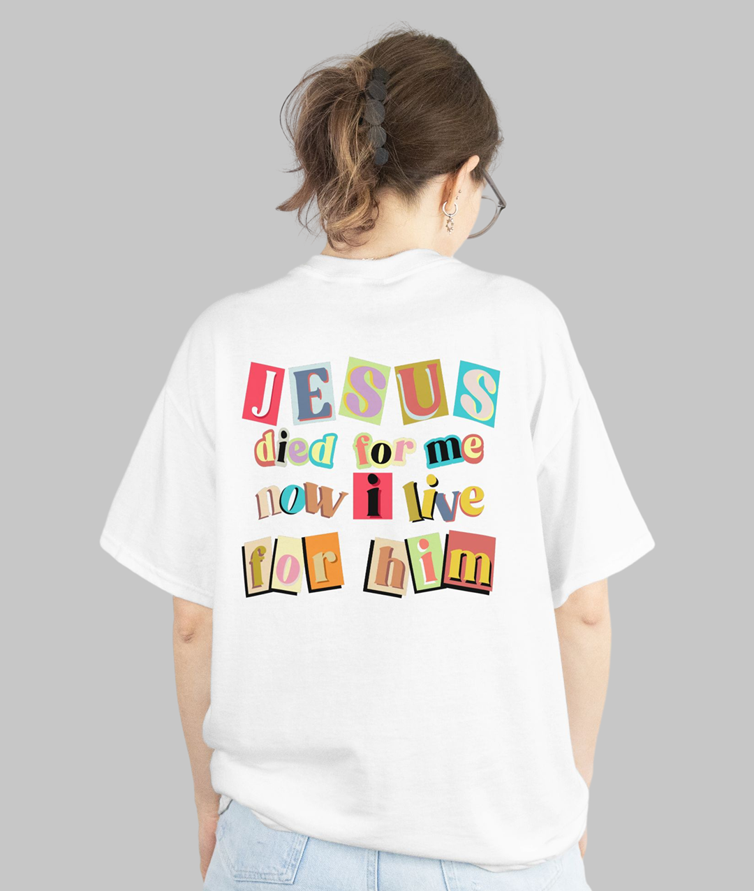 Died for me -  Oversized Shirt