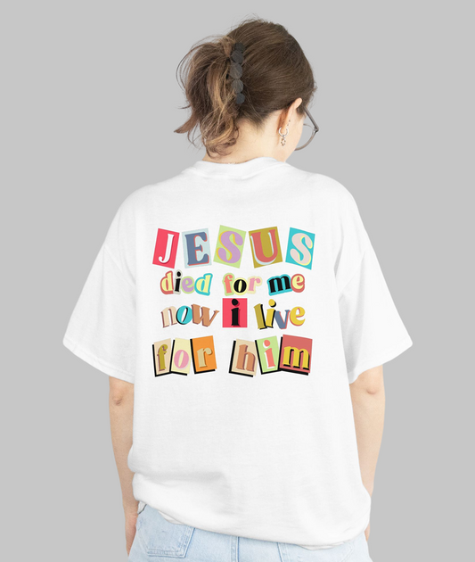 Died for me -  Oversized Shirt