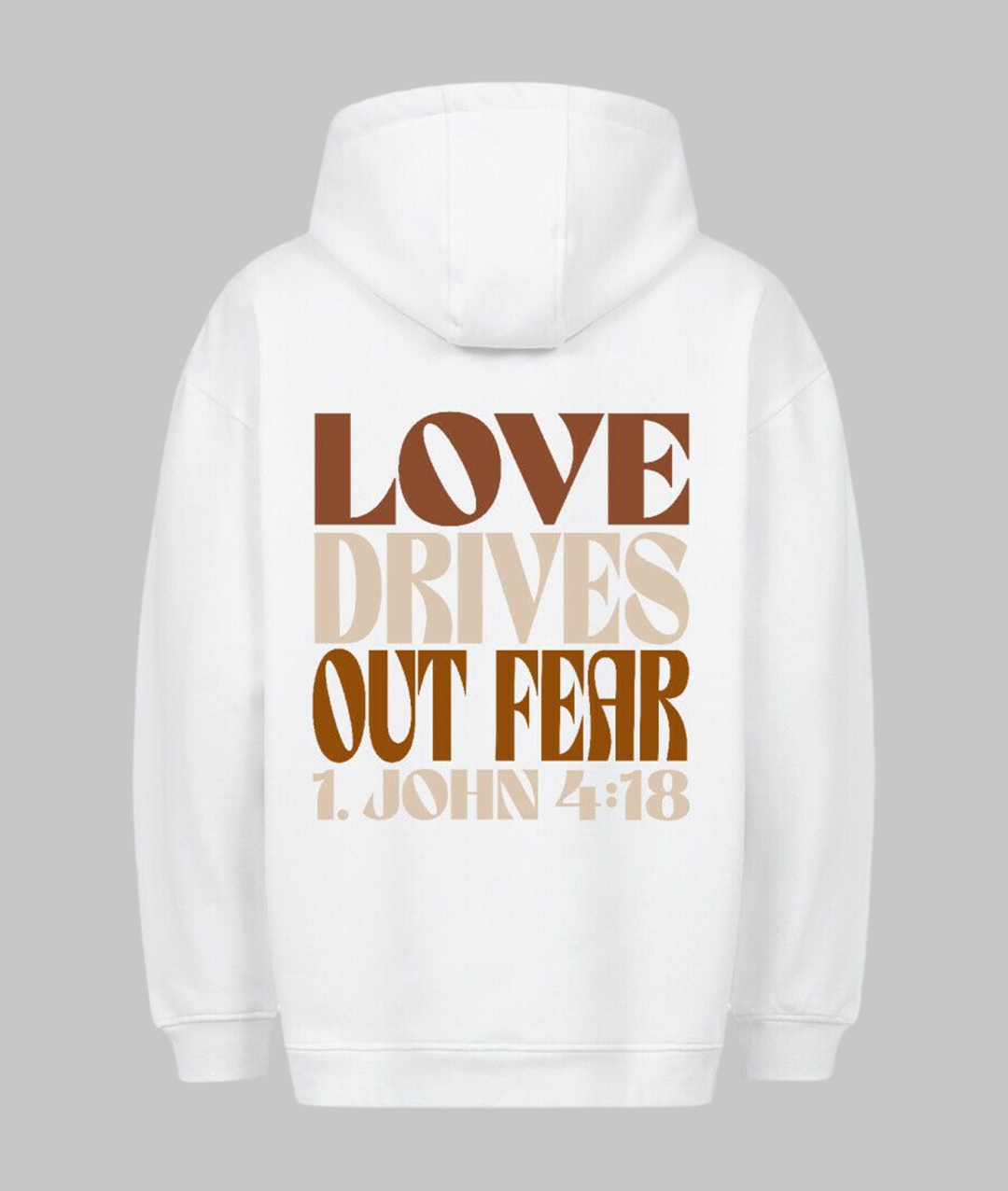 Love drives out - Oversized Hoodie
