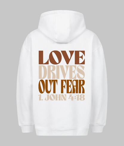 Love drives out - Oversized Hoodie