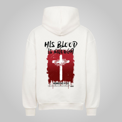 His Blood - Oversized Hoodie