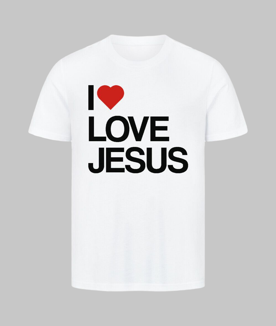 I Love Jesus - Unisex Shirt