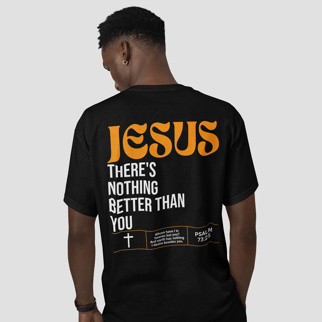 Psalm 73:25 - Oversized Shirt