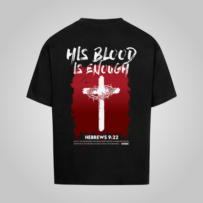 His Blood - Oversized Shirt